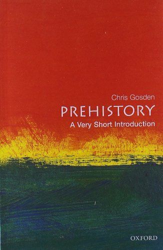 Prehistory: A Very Short Introduction