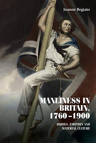 Manliness in Britain, 1760-1900