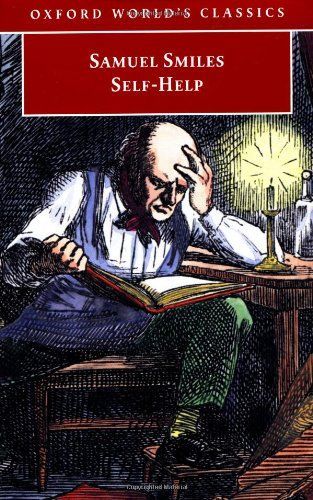 Self-help, with Illustrations of Character, Conduct, and Perseverance