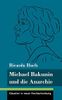 Michael Bakunin und die Anarchie