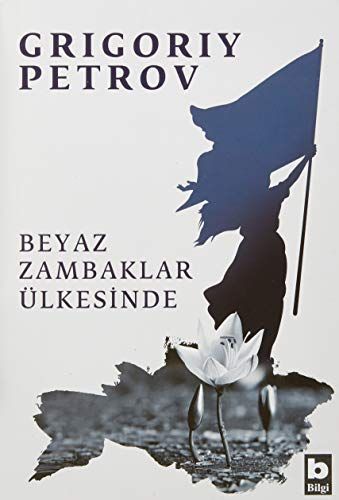 Beyaz Zambaklar Ülkesinde