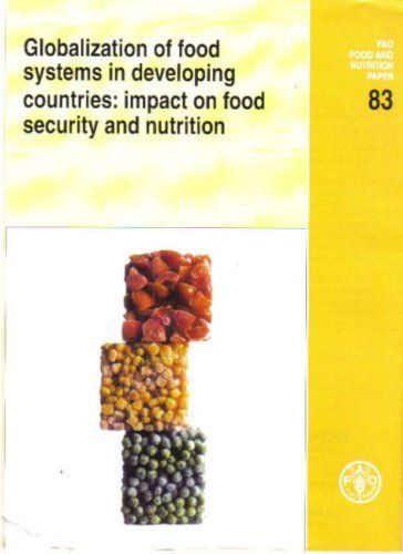 Globalization of Food Systems in Developing Countries: Impact on Food Security and Nutrition