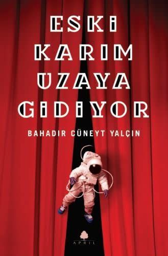 Eski Karim Uzaya Gidiyor