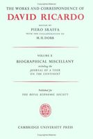 The Works and Correspondence of David Ricardo: Volume 10, Biographical Miscellany
