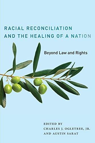 Racial Reconciliation and the Healing of a Nation