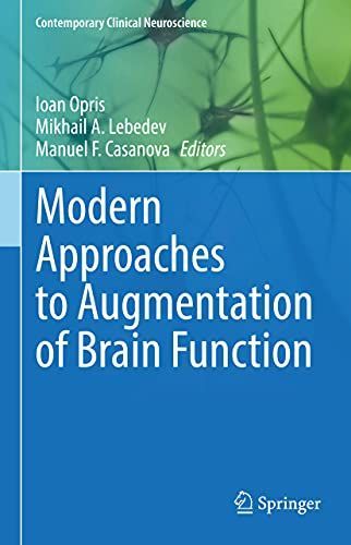 Modern Approaches to Augmentation of Brain Function