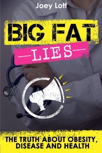 Big Fat Lies