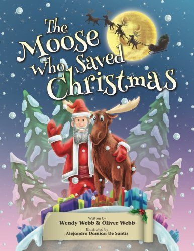 The Moose Who Saved Christmas