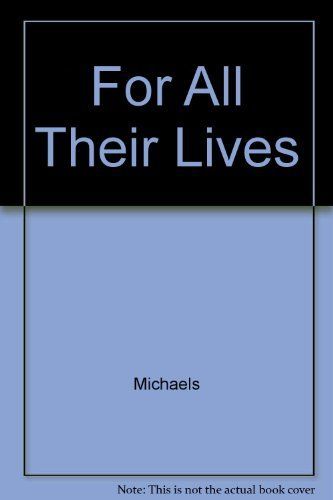 For All Their Lives