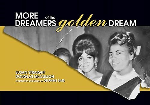 More Dreamers of the Golden Dream