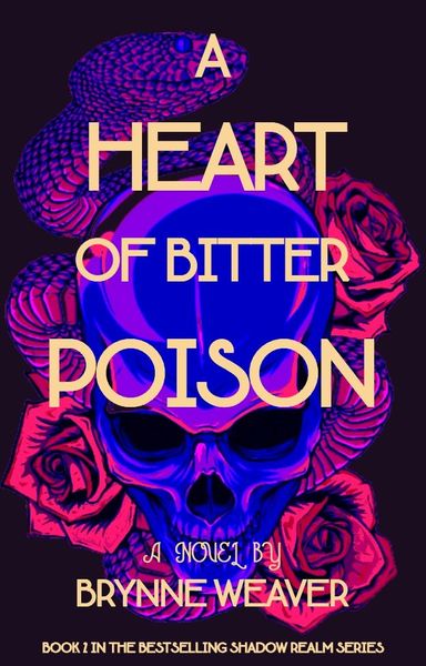 A Heart Of Bitter Poison