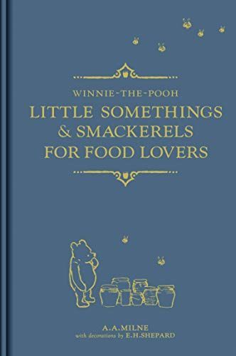 Winnie-the-Pooh: Little Somethings & Smackerels for Food Lov