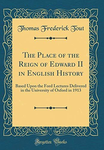 The Place of the Reign of Edward II in English History