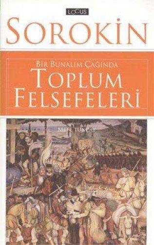 Bir bunalım çağında toplum felsefeleri