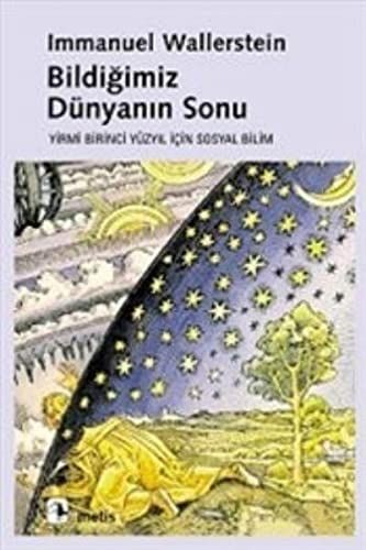 Bildiğimiz dünyanın sonu