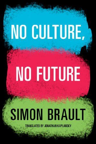 No Culture, No Future