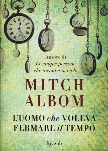 L'uomo che voleva fermare il tempo