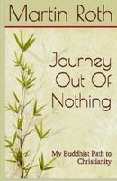 Journey Out of Nothing