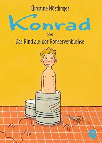 Konrad oder Das Kind aus der Konservenbüchse