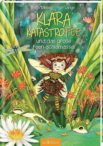 Klara Katastrofee 1 - Das große Feen-Schlamassel