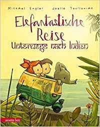 Elefantastische Reise - Unterwegs nach Indien