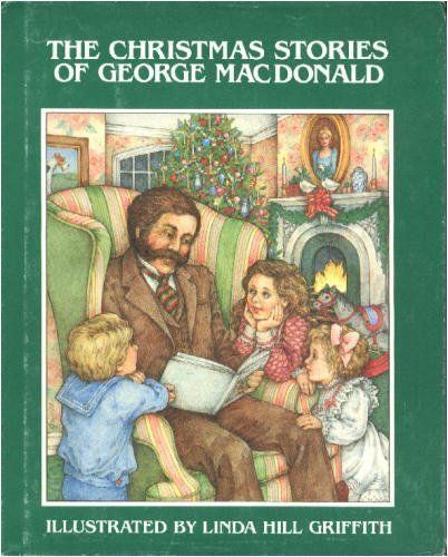 The Christmas Stories of George MacDonald