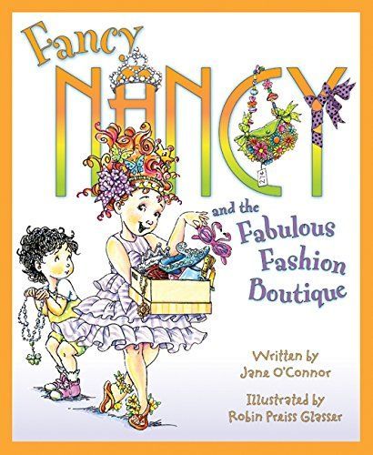 Fancy Nancy and the Fabulous Fashion Boutique