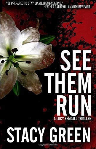 See Them Run (Lucy Kendall #2)