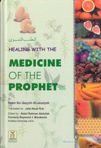 Healing with the Medicine of the Prophet