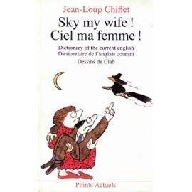 Ciel Ma Femme!