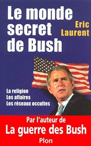 Le monde secret de Bush