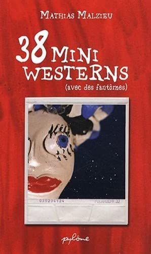 38 mini-westerns