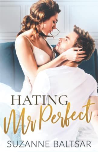 Hating Mr. Perfect