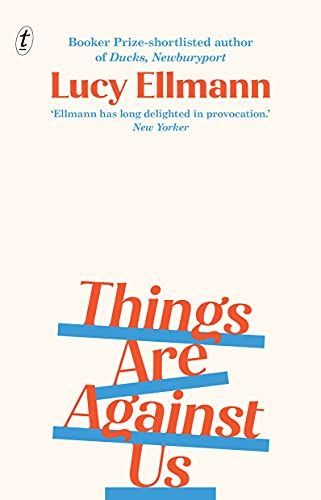 Things Are Against Us