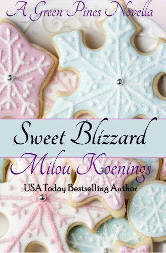 Sweet Blizzard, a Green Pines Novella