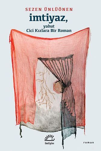 İmtiyaz, yahut cici kızlara bir roman