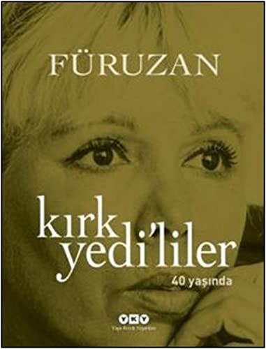 Kırk Yedi'liler 40 Yasında