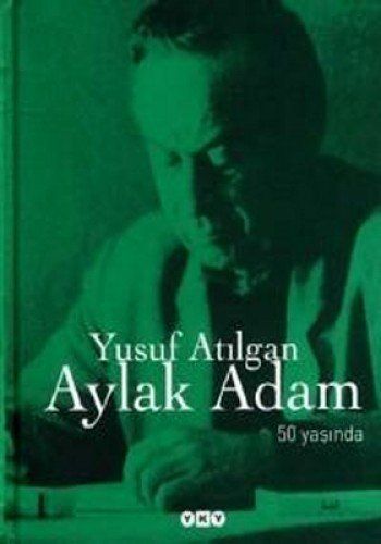 Aylak adam 50 yaşında