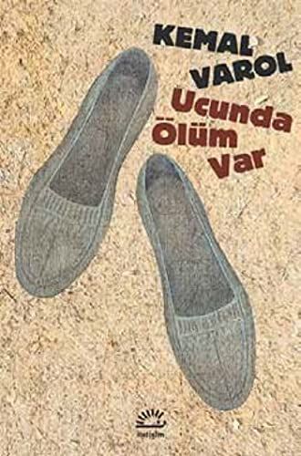 Ucunda ölüm var