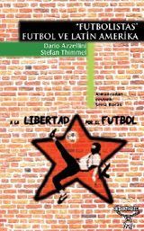 ''Futbolistas'' - Futbol ve Latin Amerika