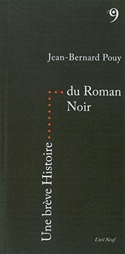 Une brève histoire du roman noir