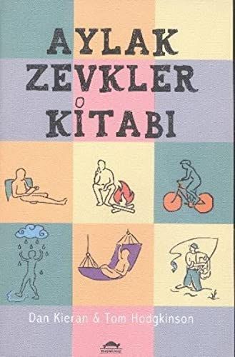 Aylak Zevkler Kitabi