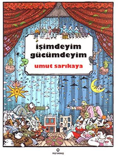 Isimdeyim Gücümdeyim