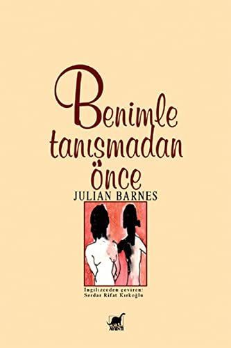 Benimle Tanismadan Önce