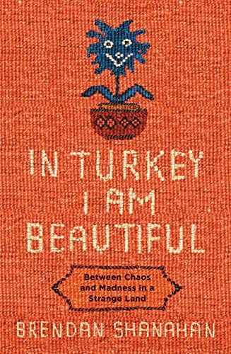In Turkey I Am Beautiful