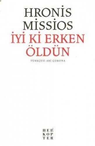 İyi ki erken öldün!