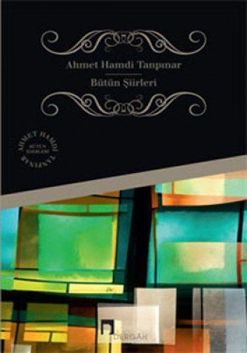 Ahmet Hamdi Tanpinar Bütün Siirleri