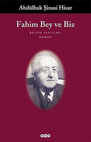 Fahim bey ve biz