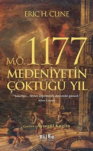 M.Ö. 1177 Medeniyetin Cöktügü Yil