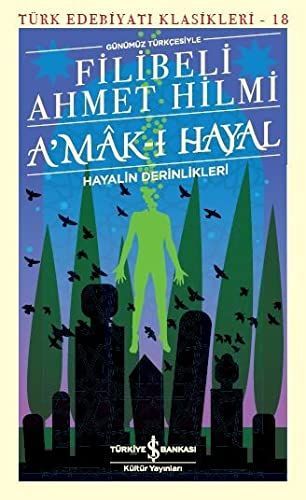 Amak-i Hayal; Hayalin Derinlikleri